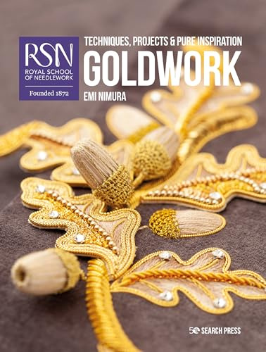 RSN: Goldwork: Techniques, projects & pure inspiration (RSN series)