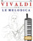 Vivaldi pour le Melodica: 10 pièces faciles pour le Melodica débutant livre