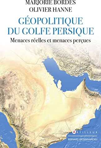 Géopolitique du golfe Persique: Menaces réelles et menaces perçues