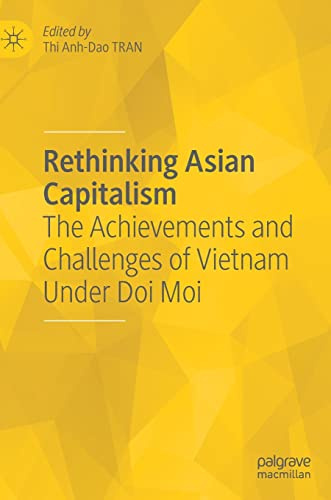 Rethinking Asian Capitalism: The Achievements and Challenges of Vietnam Under Doi Moi