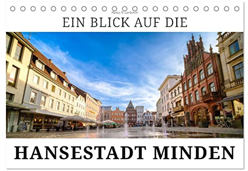 Ein Blick auf die Hansestadt Minden (Tischkalender 2026 DIN A5 quer), CALVENDO Monatskalender: Minden - Mittelstadt an Weser und Mittellandkanal (CALVENDO Orte)