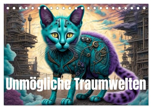 unmögliche Traumwelten (Tischkalender 2026 DIN A5 quer), CALVENDO Monatskalender: Ein Kalender voller fantastisch-futuristischer Welten (CALVENDO Orte)