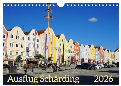 Ausflug Schärding (Wandkalender 2026 DIN A4 quer), CALVENDO Monatskalender: Sehenswerte Ansichten von Schärding. (CALVENDO Orte)