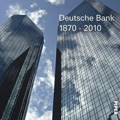 Deutsche Bank1870-2010: zweisprachig deutsch/englisch mit DVD