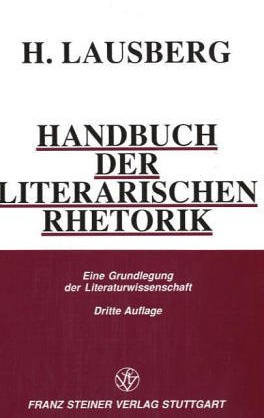 Handbuch der literarischen Rhetorik: Eine Grundlegung der Literaturwissenschaft
