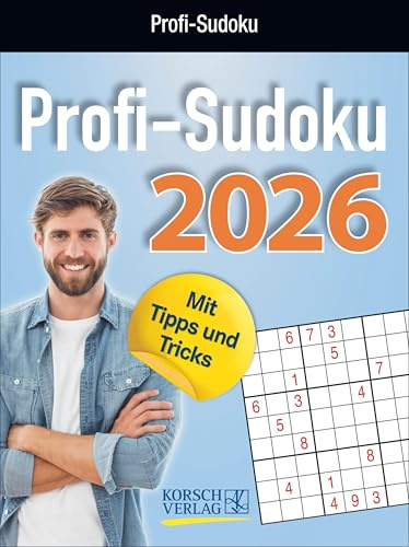 Profi Sudoku 2026: Tages-Abreisskalender. Jeden Tag ein neues herausforderndes Sudoku. I Aufstellbar I 12 x 16 cm