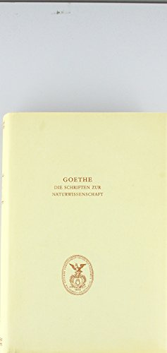 Goethe. Die Schriften zur Naturwissenschaft (Leopoldina): Erste Abteilung: Texte.Band 8: Naturwissenschaftliche Hefte (Goethe / Schriften zur Naturwissenschaft Erste Abteilung, Band 8)