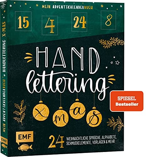 Mein Adventskalender-Buch: Handlettering X-Mas!: 24 weihnachtliche Sprüche, Alphabete, Schmuckelemente, Vorlagen und mehr – Mit perforierten Seiten