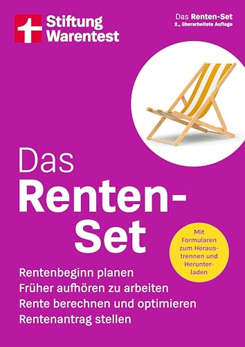 Das Renten-Set für Ihren Ruhestand: Rentenbeginn planen, Früher aufhören zu arbeiten, Rente berechnen und optimieren, Rentenantrag stellen | Mit Formularen zum Heraustrennen und Herunterladen