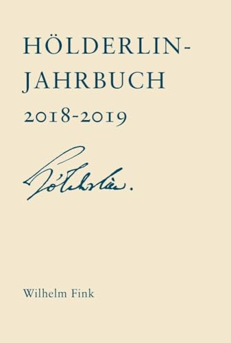 Hölderlin-Jahrbuch: Einundvierzigster Band 2018-2019