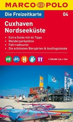 MARCO POLO Freizeitkarte Cuxhaven, Nordseeküste 1:100.000: Wanderparkplätze, Fahrradtouren, Die schönsten Biergärten & Ausflugslokale