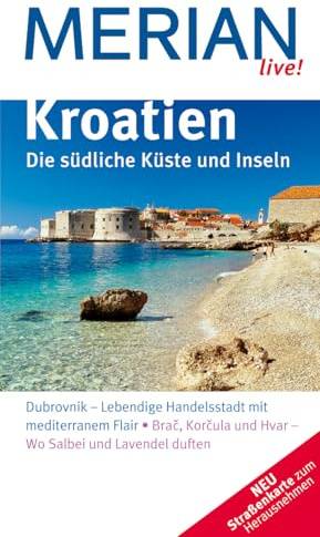 MERIAN live! Reiseführer Kroatien Südliche Küste und Inseln