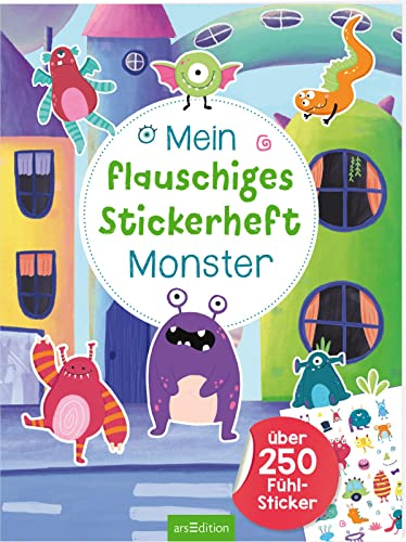 Mein flauschiges Stickerheft – Monster: Über 250 Fühl-Sticker | Kuschelige Sticker zum Kleben und Fühlen für Kinder ab 4 Jahren