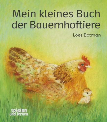 Mein kleines Buch der Bauernhoftiere: Gereimtes Bilderbuch für Kinder ab 10 Monaten. Robuste Pappe. Kurze Reime und detailgetreue Tierbilder. Zum Vorlesen für Kinder im Krippe- und Kita-Alter