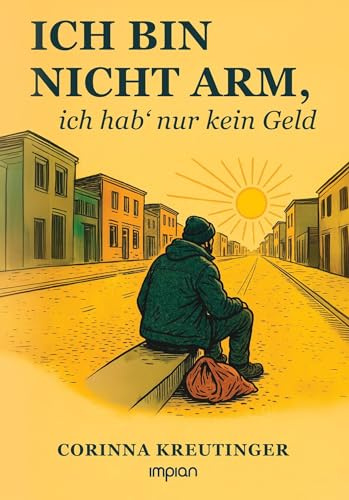 Ich bin nicht arm, ich hab‘ nur kein Geld