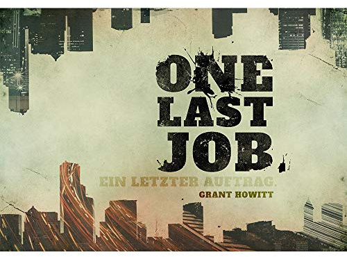 One Last Job: Ein letzter Auftrag