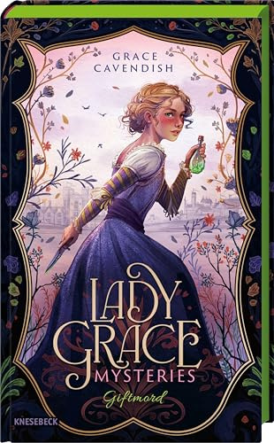 Lady Grace Mysteries: Band 1: Giftmord. Historischer Krimi ab 12 Jahren