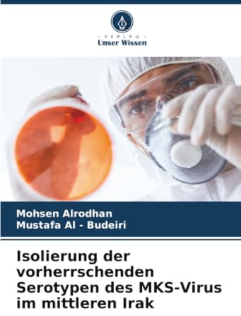 Isolierung der vorherrschenden Serotypen des MKS-Virus im mittleren Irak
