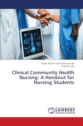 Clinical Community Health Nursing: A Handout for Nursing Students