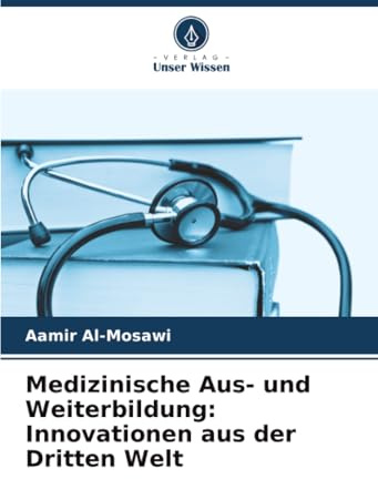 Medizinische Aus- und Weiterbildung: Innovationen aus der Dritten Welt