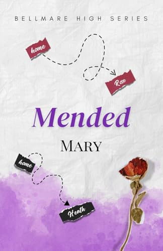Mended (Bellmare High, Band 2)