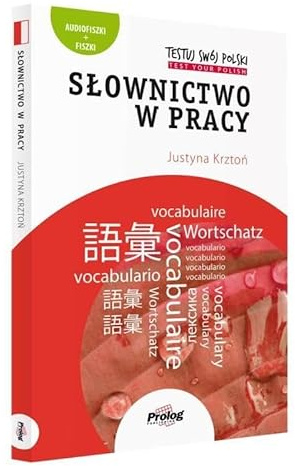 TESTUJ SWÓJ POLSKI - Slownictwo w pracy