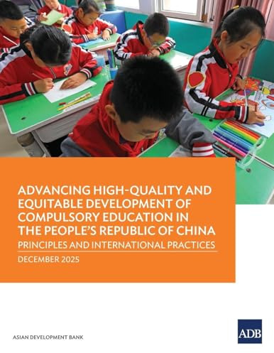 Advancing High-Quality and Equitable Development of Compulsory Education in the People's Republic of China: Principles and International Practices