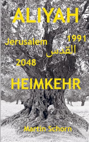 ALIYAH - HEIMKEHR: Jerusalem 1991 / 2048