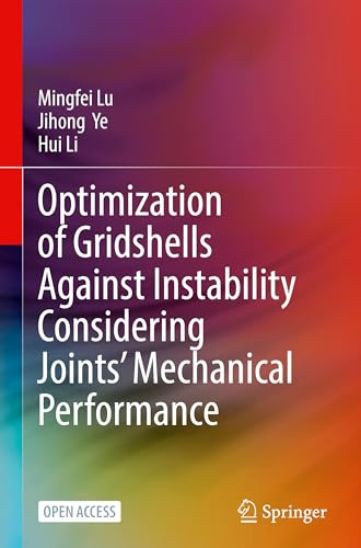 Optimization of Gridshells Against Instability Considering Joints’ Mechanical Performance