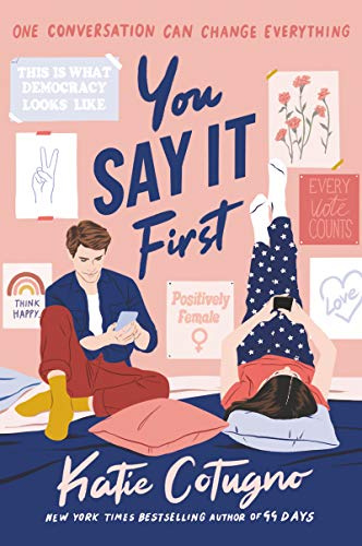 You Say It First: An Irresistible YA Contemporary Romance About Finding Love Across Distance