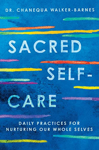 Sacred Self-Care: A Study of Spiritual Self-Care Through Devotion and Reflection