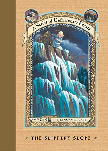 The Slippery Slope. Book the Tenth