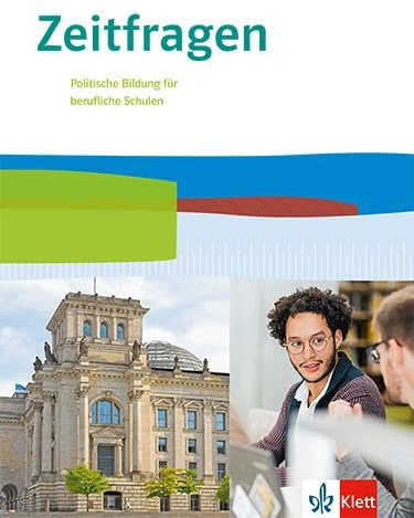 Zeitfragen. Politische Bildung für berufliche Schulen: Schulbuch