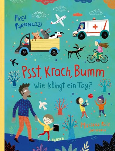 Psst, Krach, Bumm - Wie klingt ein Tag?