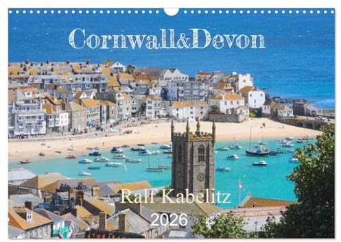 Cornwall & Devon 2026 (Wandkalender 2026 DIN A3 quer), CALVENDO Monatskalender: Fotos aus Cornwall und Devon zu verschiedenen Jahreszeiten (CALVENDO Orte)