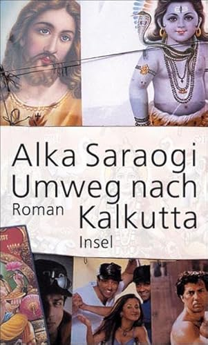 Umweg nach Kalkutta: Roman