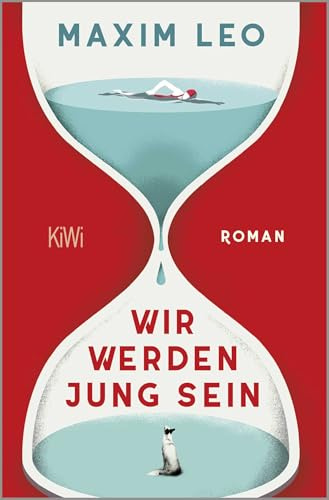 Wir werden jung sein: Roman