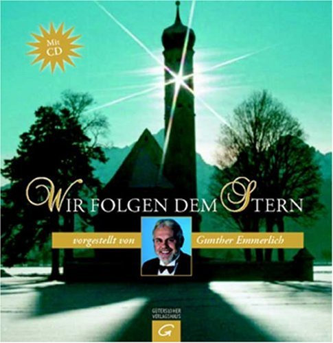 Wir folgen dem Stern: Eine musikalische Reise durch die Weihnachtszeit mit Gunther Emmerlich
