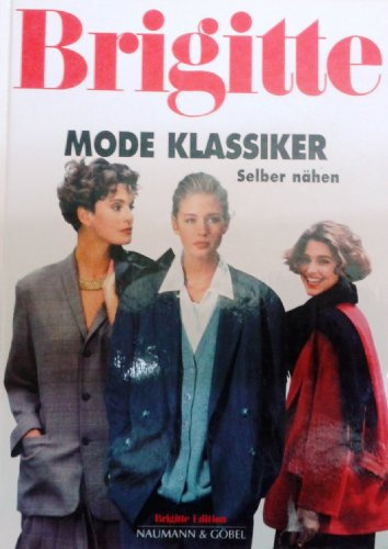 Brigitte Mode Klassiker Selber nähen