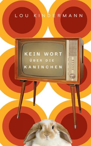 Kein Wort über die Kaninchen