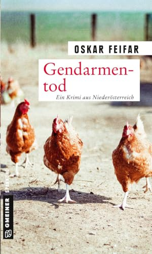 Gendarmentod: Kriminalroman (Kriminalromane im GMEINER-Verlag) (Postenkommandant Poldi Strobel)