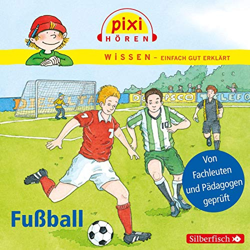 Pixi Hören: Fußball: 1 CD (Pixi Wissen)