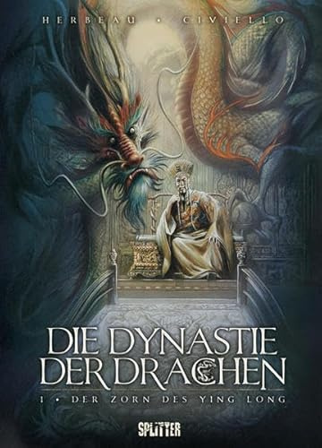 Dynastie der Drachen, Die: Band 1. Der Zorn des Ying Long