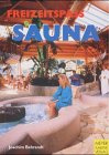 Freizeitspass Sauna. Ausstattungen - Kunden - Personal