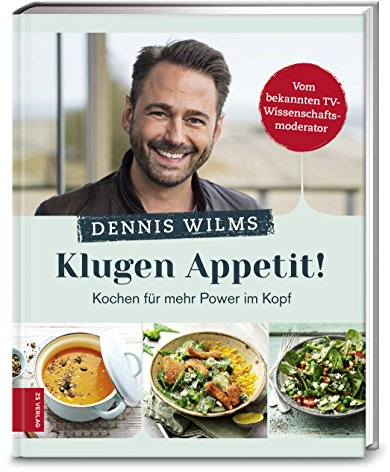 Klugen Appetit!: Kochen für mehr Power im Kopf