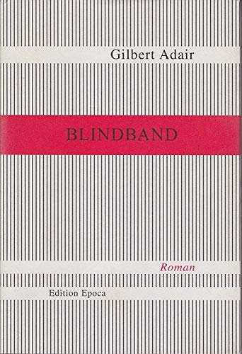 Blindband: Roman: Roman. Aus d. Engl. v. Thomas Schlachter