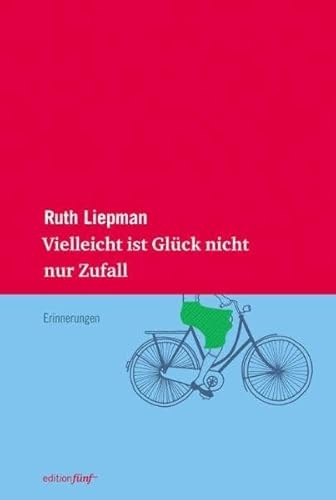 Vielleicht ist Glück nicht nur Zufall: Erzählte Erinnerungen (edition fünf)