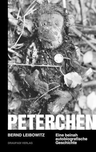 Peterchen: Eine beinah autobiografische Geschichte