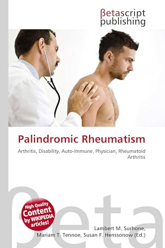 Palindromic Rheumatism: Arthritis, Disability, Auto-Immune, Physician, Rheumatoid Arthritis