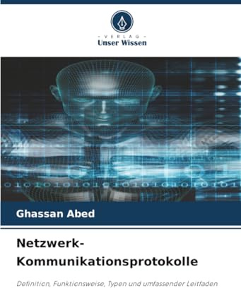 Netzwerk-Kommunikationsprotokolle: Definition, Funktionsweise, Typen und umfassender Leitfaden
